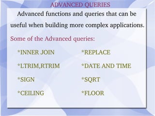 SELECT  Command - is used to  retrieve  data from  the database. 