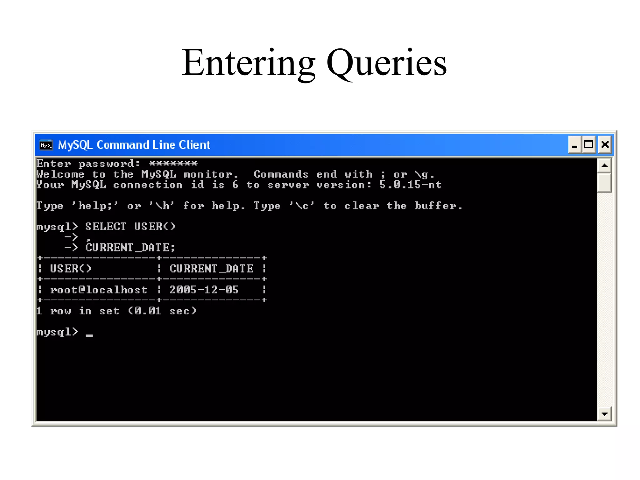 Entering Queries   