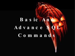 Basic And Advance SQL Commands 