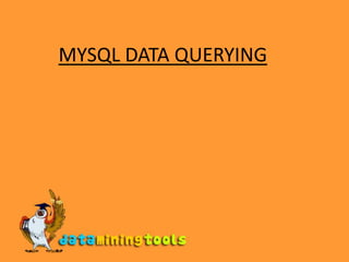 MYSQL DATA QUERYING 