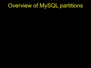 Overview of MySQL partitions
 