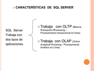Se  utiliza  para   construir  y administrar e implementar  aplicaciones de  negocio usando  el  enfoque  relacional.