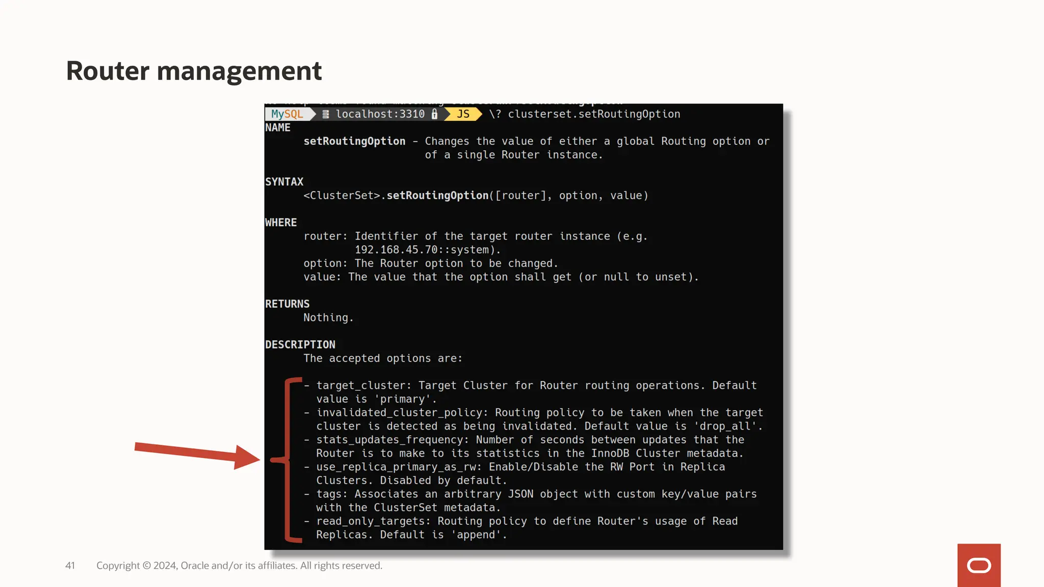 41 Copyright © 2024, Oracle and/or its affiliates. All rights reserved. Router management 