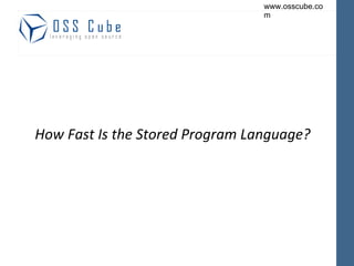 How Fast Is the Stored Program Language? 