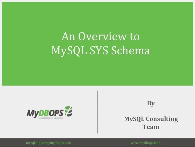 An Overview to MySQL SYS Schema