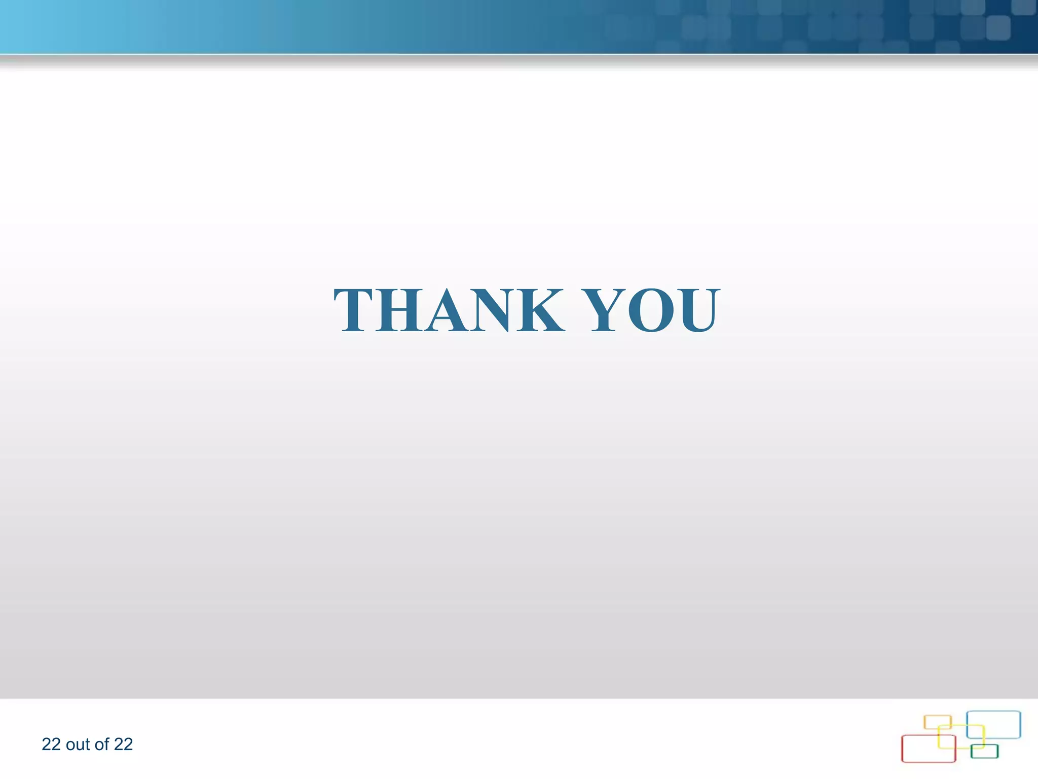 THANK YOU 22 out of 22 