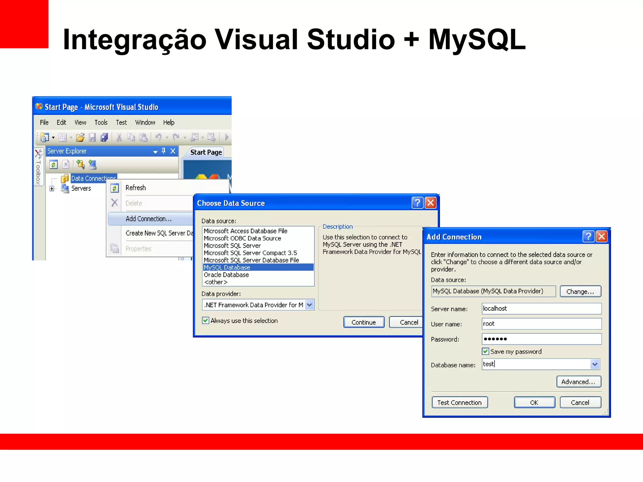 Integração Visual Studio + MySQL
 