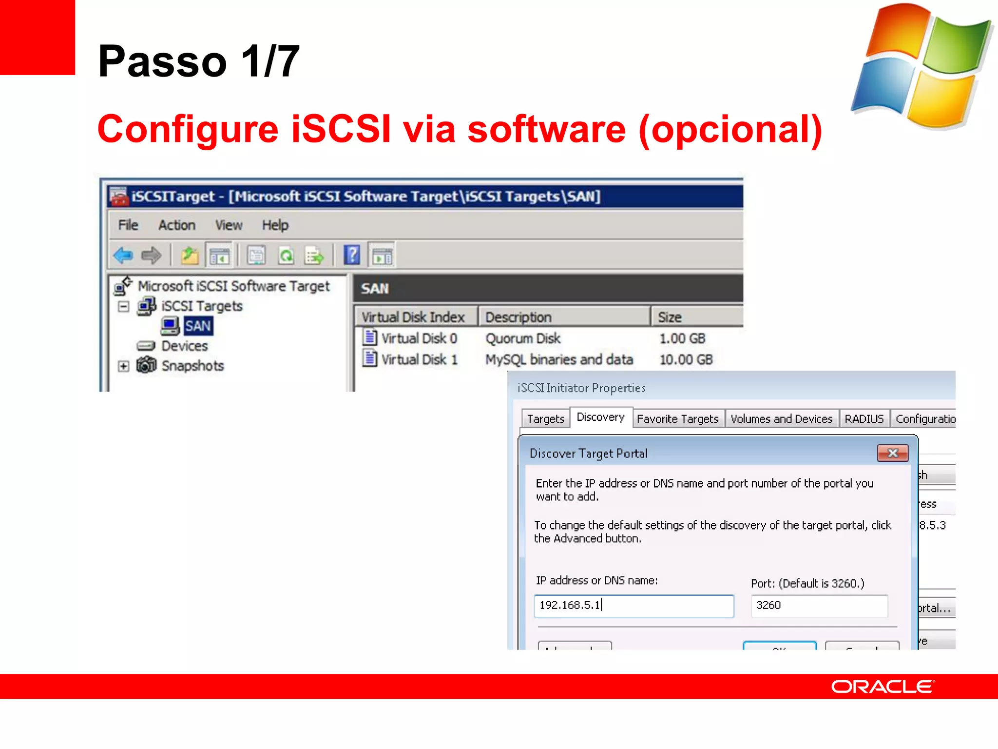 Passo 1/7
Configure iSCSI via software (opcional)
 