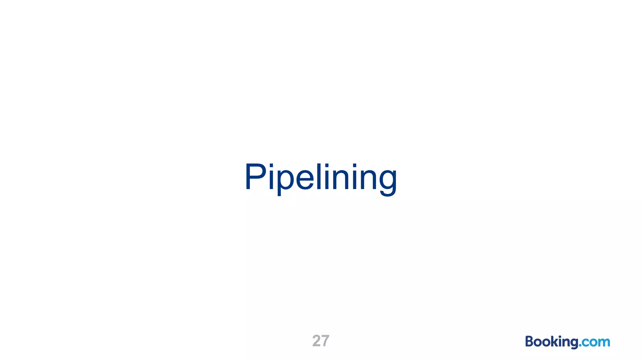 Pipelining 27 
