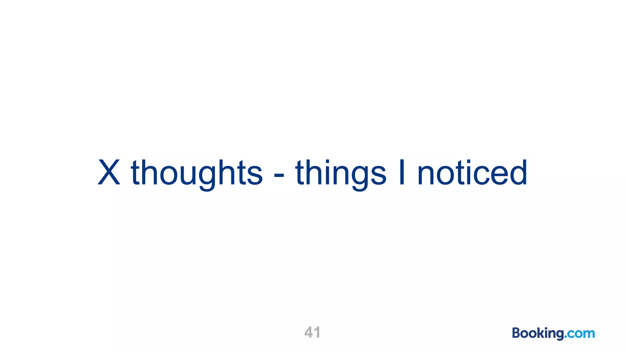 X thoughts - things I noticed 41 