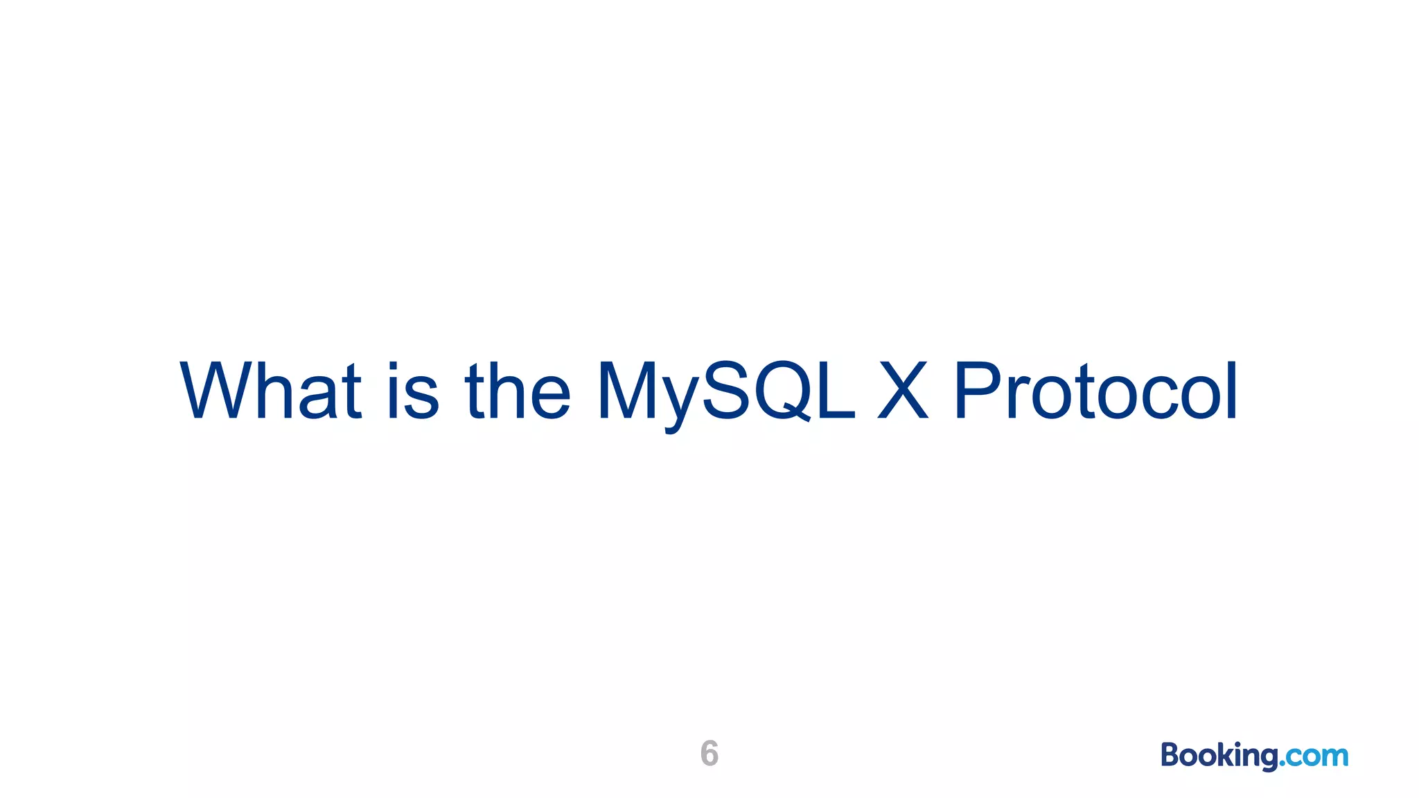 What is the MySQL X Protocol 6 