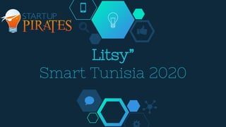 Litsy”
Smart Tunisia 2020
 