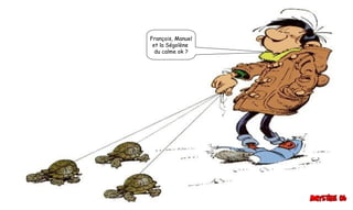 François, Manuel
et la Ségolène
du calme ok ?
 