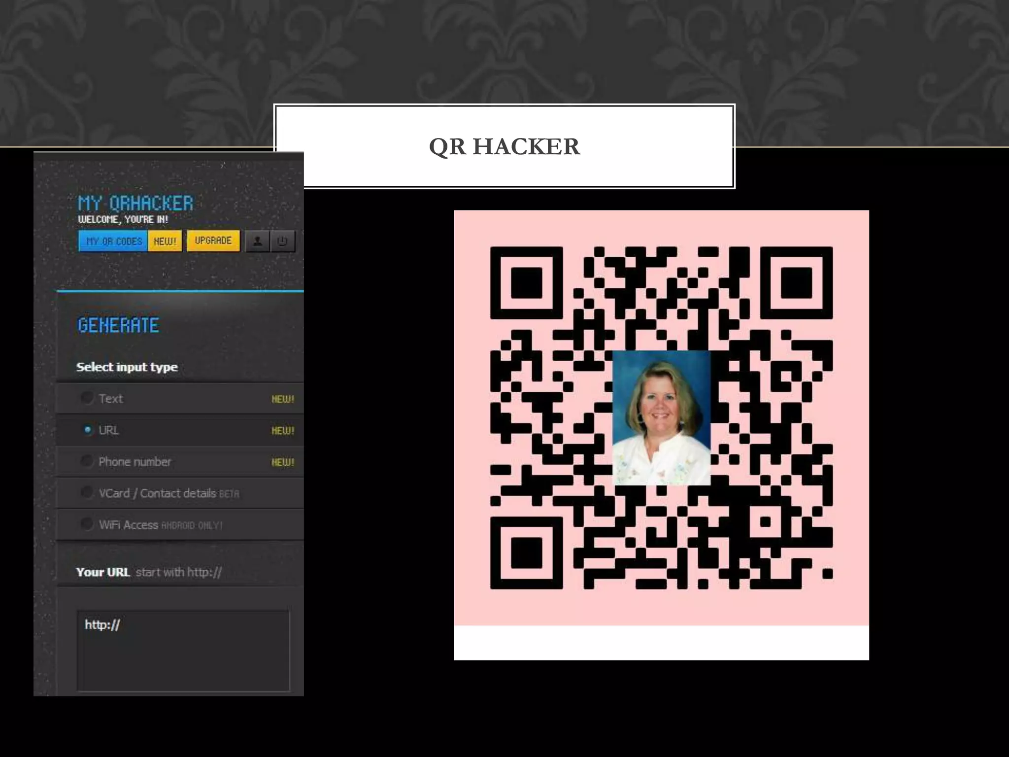 QR HACKER
 