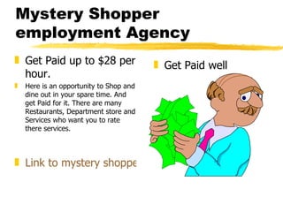 Mystery Shopper employment Agency ,[object Object],[object Object],[object Object],[object Object]