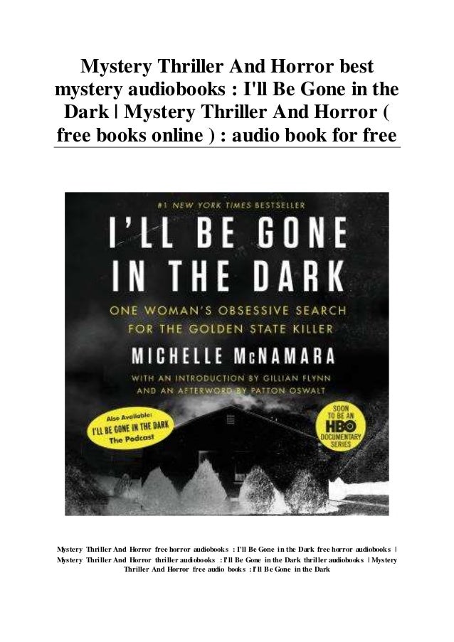 Mystery Thriller And Horror best mystery audiobooks : I'll Be Gone in - Read I'll Be Gone In The Dark Free