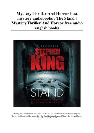 Mystery Thriller And Horror best
mystery audiobooks : The Stand |
Mystery Thriller And Horror free audio
english books
Mystery Thriller And Horror free horror audiobooks : The Stand free horror audiobooks | Mystery
Thriller And Horror thriller audiobooks : The Stand thriller audiobooks | Mystery Thriller And Horror
free audio books : The Stand
 