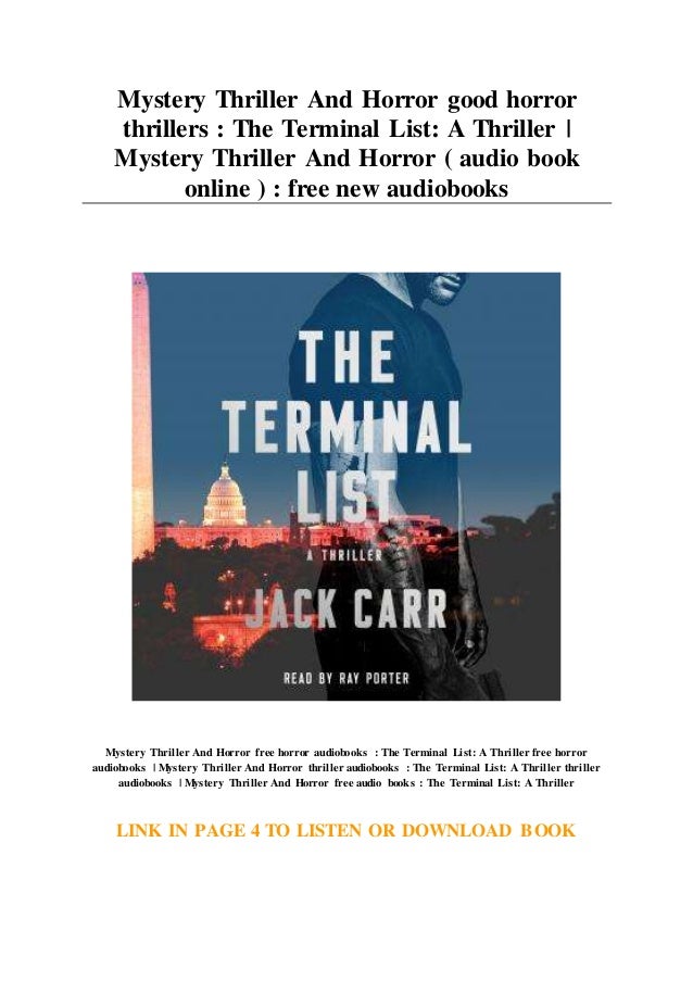 Mystery Thriller And Horror Good Horror Thrillers The Terminal List See more ideas about horror, horror movies, scary movies. slideshare