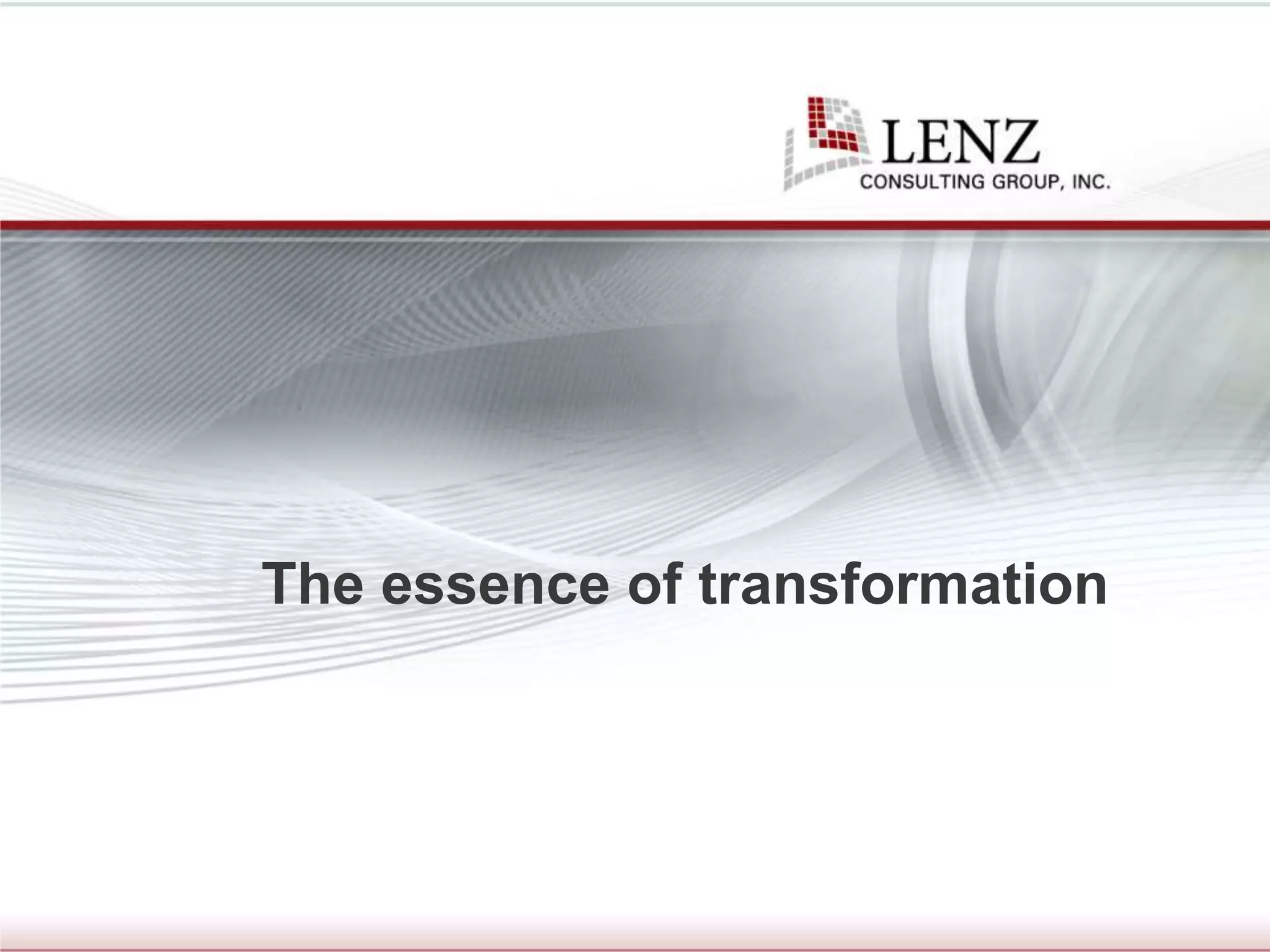 The essence of transformation
 