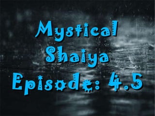 Mystical Shaiya Episode: 4.5 Made By: Lillyan 