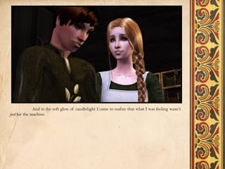 And in the soft glow of candlelight I came to realize that what I was feeling wasn’t
just for the machine.
 