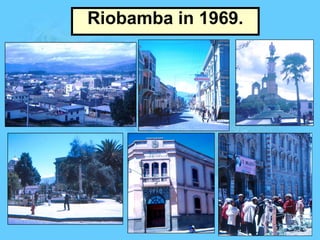 Riobamba in 1969. 
