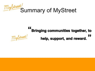 Summary of MyStreet

 