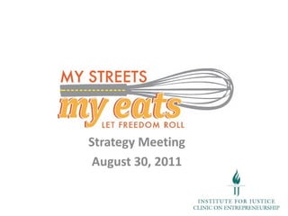 Strategy Meeting
 August 30, 2011
 