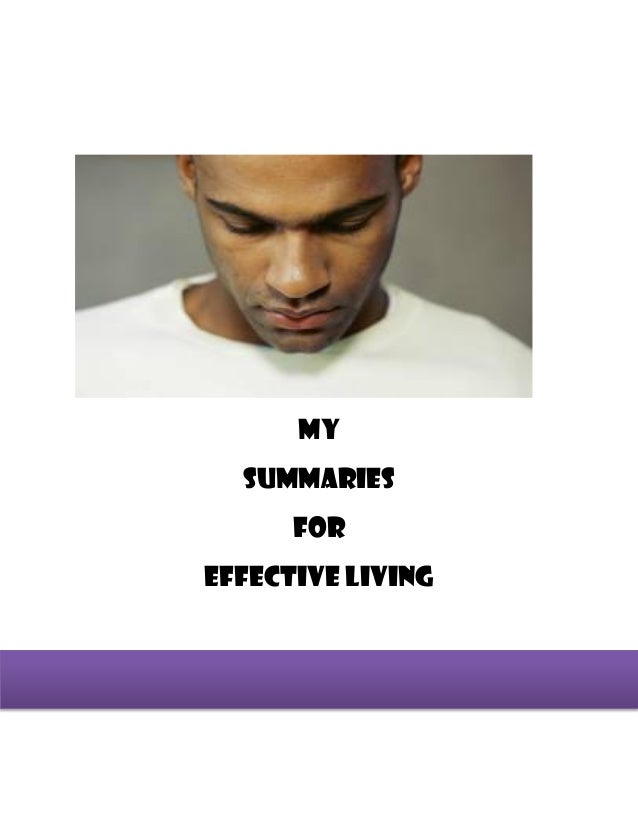 My summaries for effective living