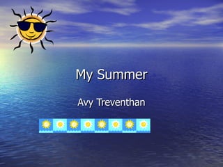 My Summer Avy Treventhan 