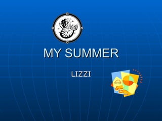 MY SUMMER LIZZI 