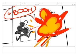 Scene
3
Duration
02:00
Panel
2
Duration
01:00
 