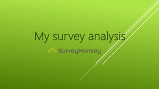 My survey analysis
 