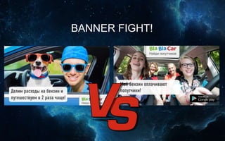 BANNER FIGHT!
 