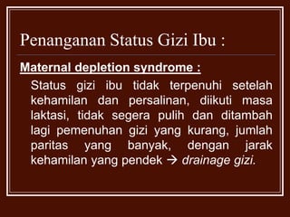 Bahan pangan yang digunakan : Makanan yang mengandung protein (hewani dan nabati) Susu dan olahannyaRoti dan bebijianBuah dan sayur yang kaya akan vit. CSayuran berwana hijau tua Buah dan sayuran lain 