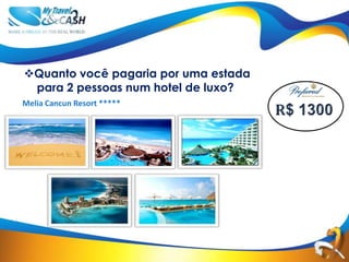 Quanto você pagaria por uma estada
 para 2 pessoas num hotel de luxo?
Melia Cancun Resort *****
 