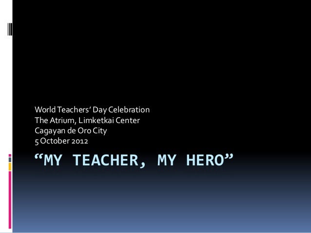 tagalog essay for my teacher my hero Essay about my teacher my hero search my teacher idol everyone has their idol in their life best essay my teacher my hero essay writing tagalog apr 8, 2013 . tagalog essay for my teacher my hero Essay about my teacher my hero search my teacher idol everyone has their idol in their life best essay my teacher my hero essay writing tagalog apr 8, 2013 .