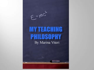 Marina Viteri's Teaching Philosophy