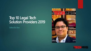 Top 10 Legal Tech
Solution Providers 2019
Subscribe Now
 