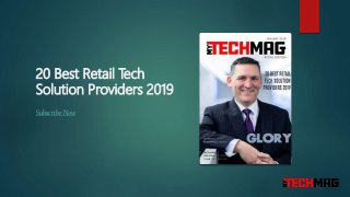 20 Best Retail Tech
Solution Providers 2019
Subscribe Now
 