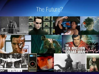 The Future? 
 
