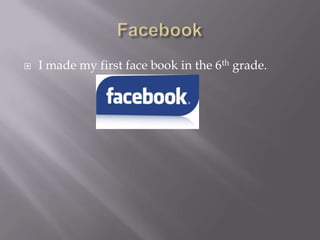 ? I made my first face book in the 6th grade.
 