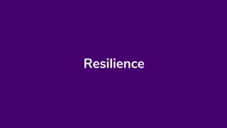 Resilience
 