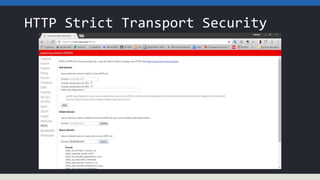 HTTP Strict Transport Security
 