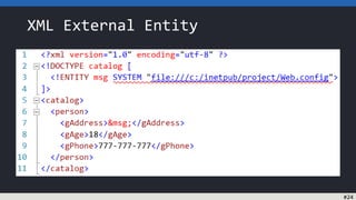 XML External Entity
#24
 