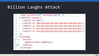 Billion Laughs Attack
#23
 