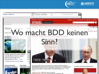 Wo macht BDD keinen
       Sinn?
 