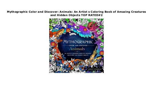 Download Mythographic Color And Discover Animals An Artist S Coloring Book O