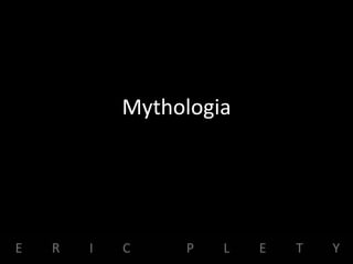 Mythologia
 