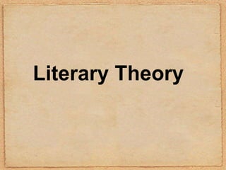 Literary Theory
 
